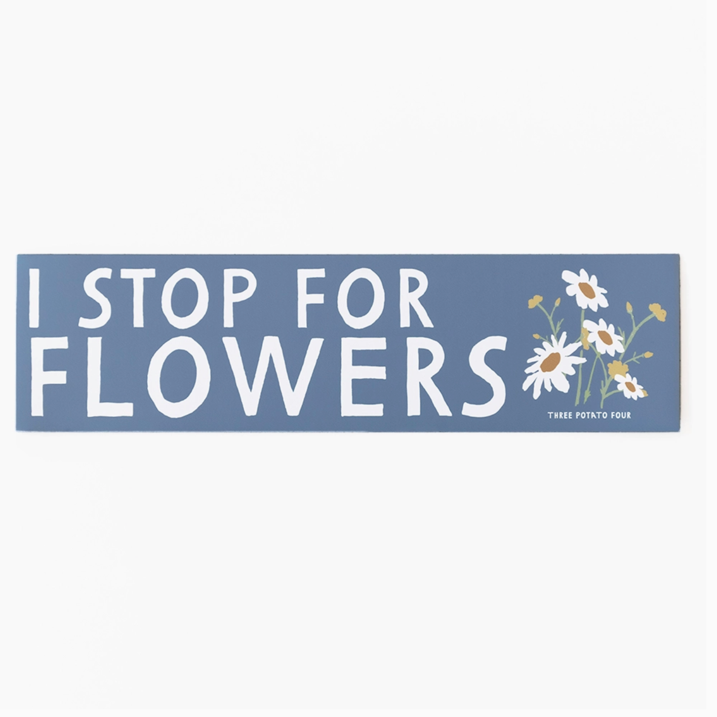 Sign with 'I Stop for Flowers' text and floral design on a white background
