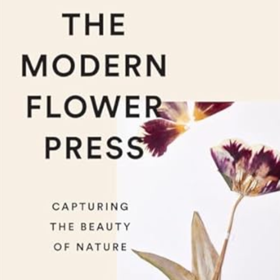 The Modern Flower Press: Capturing the Beauty of Nature